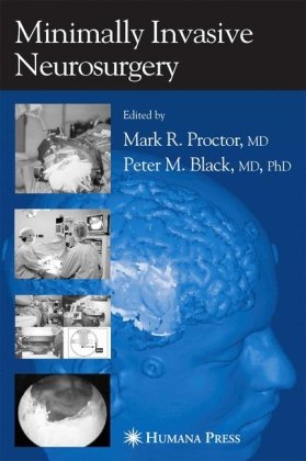 Minimal Invasive Neurosurgery 1st Edition Mark R Proctor Peter Mcl Black