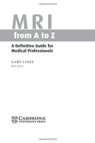 Mri From A To Z A Definitive Guide For Medical Professionals 1st Edition Gary Liney