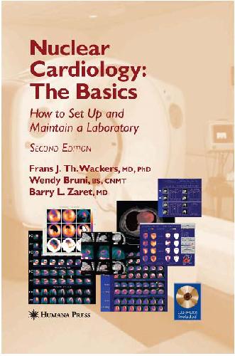Nuclear Cardiology The Basics How To Set Up And Maintain A Laboratory Wendy Bruni