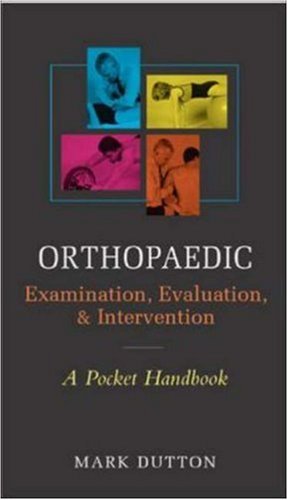 Orthopaedic Examination Evaluation And Intervention 1st Edition Mark Dutton