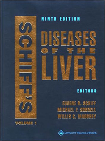 Schiffs Diseases Of The Liver 9th Edition Eugene R Schiff Editor