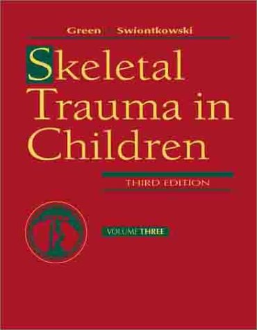Skeletal Trauma Basic Science Management And Reconstruction 3rd Edition Neil E Green Md