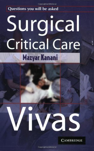 Surgical Critical Care Vivas 1st Edition Mazyar Kanani