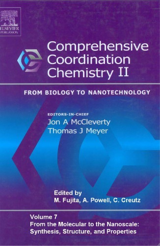 Comprehensive Coordination Chemistry Ii From Biology To Nanotechnology 2 Ed In 10 Volset Volume 07 From The Molecular To The Nanoscale Synthesis Structure And Properties 2nd Edition Mccleverty Ja Ed