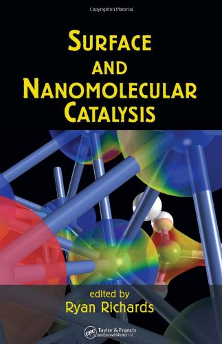 Surface And Nanomolecular Catalysis 1st Edition Ryan Richards