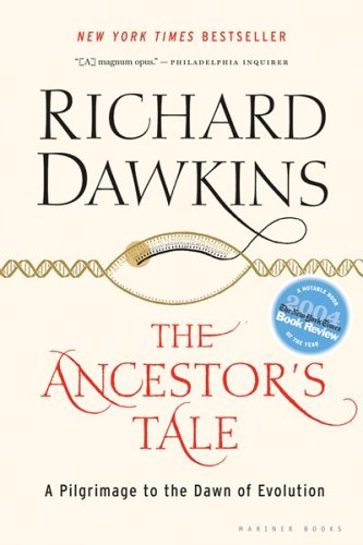 The Ancestors Tale A Pilgrimage To The Dawn Of Life Richard Dawkins With Additional Research By Yan Wong