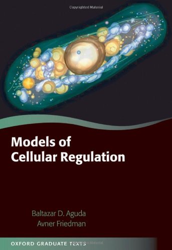 Models Of Cellular Regulation 1st Edition Baltazar Aguda Avner Friedman
