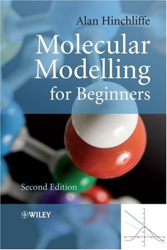 Molecular Modelling For Beginners 2nd Edition Alan Hinchliffe