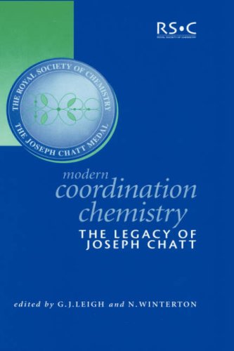 Modern Coordination Chemistry The Legacy Of Joseph Chatt 1st Gj Leigh