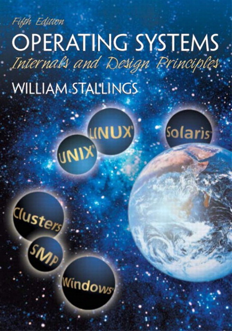 Operating Systems Internals And Design Principles 5th Edition William Stallings