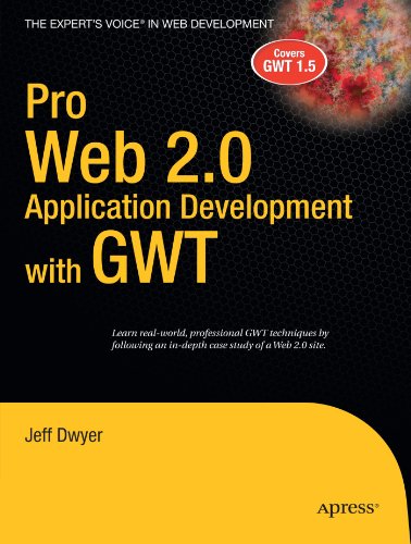 Pro Web 20 Application Development With Gwt 1st Edition Jeff Dwyer
