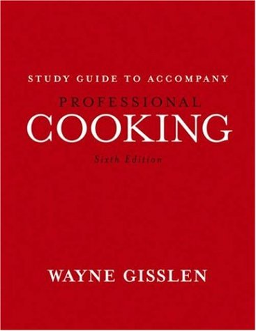 Professional Cooking 6th Edition 6th Edition Wayne Gisslen