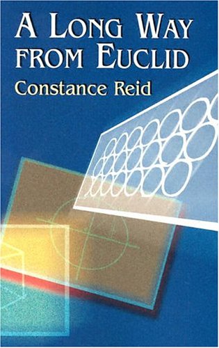 A Long Way From Euclid Dover Ed Constance Reid