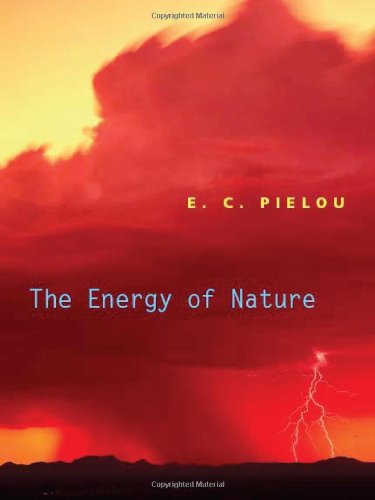 The Energy Of Nature 1st Edition E C Pielou