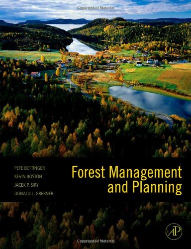 Forest Management And Planning Pete Bettinger Kevin Boston Jacek Siry