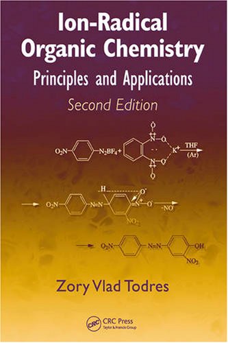 Ionradical Organic Chemistry Principles And Applications 2 Ed 2nd Edition Zory Vlad Todres