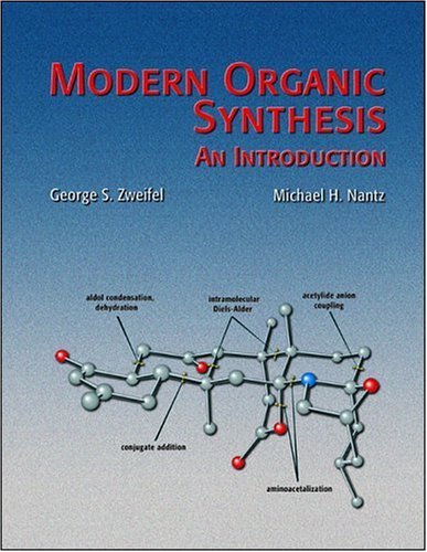 Modern Organic Synthesis 1st Zweifel George Nantz Michael