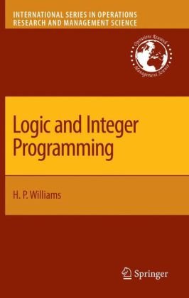 Logic And Integer Programming 1st Edition H Paul Williams Auth