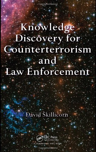 Knowledge Discovery For Counterterrorism And Law Enforcement 1st Edition David Skillicorn