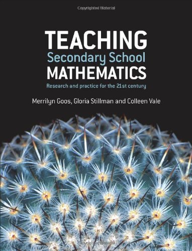 Teaching Secondary School Mathematics Merrilyn Goos Gloria Stillman