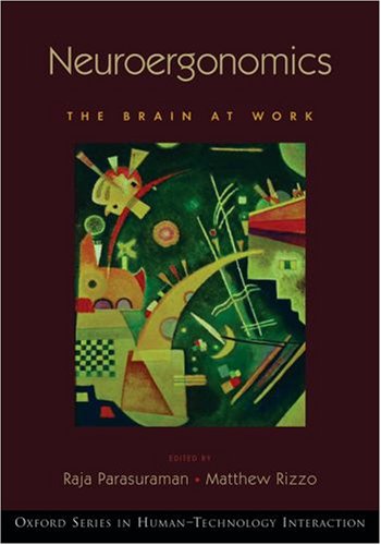 Neuroergonomics The Brain At Work 1st Edition Raja Parasuraman