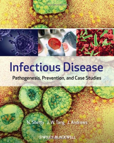 Infectious Disease Pathogenesis Prevention And Case Studies 1st Edition Nandini Shetty