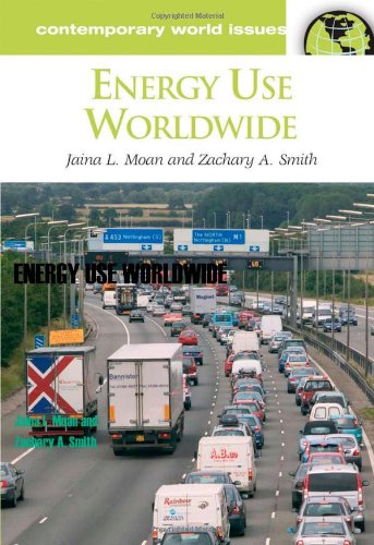 Energy Use Worldwide A Reference Handbook Jaina L Moan Zachary A Smith