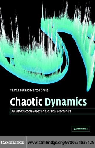 Chaotic Dynamics An Introduction Based On Classical Mechanics Tel