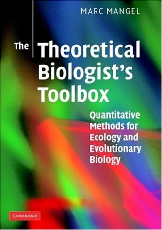 The Theoretical Biologists Toolbox Quantitative Methods For Ecology And Evolutionary Biology Marc Mangel