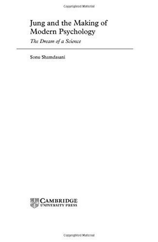 Jung And The Making Of Modern Psychology Sonu Shamdasani