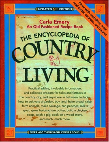 The Encyclopedia Of Country Living 9th Carla Emery