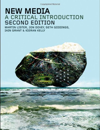 New Media A Critical Introduction 2nd Edition Martin Lister