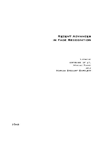 Recent Advances In Face Recognition Kresimir Delac Ed Mislav Grgic Ed