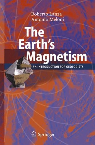 The Earths Magnetism 1st Edition Roberto Lanza Antonio Meloni