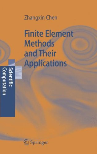 Finite Element Methods And Their Applications 1st Edition Zhangxin Chen