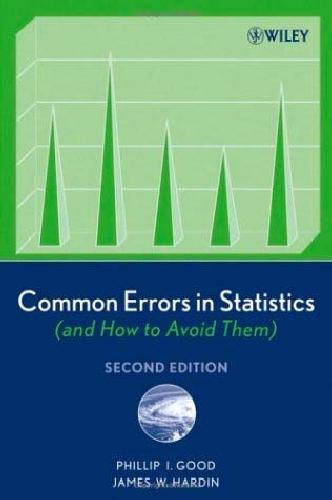 Common Errors In Statistics And How To Avoid Them 2nd Phillip I Good