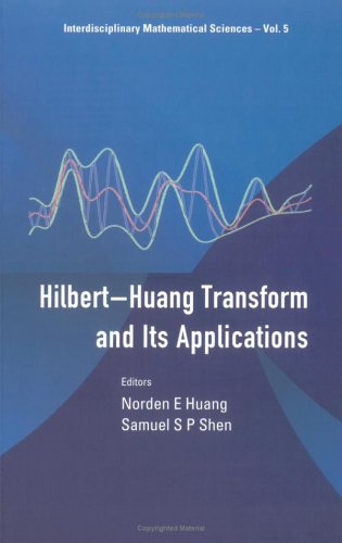 The Hilberthuang Transform And Its Applications Norden E Huang