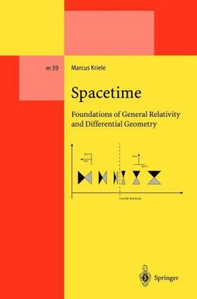 Spacetime Foundations Of General Relativity And Differential Geometry Corrected Marcus Kriele