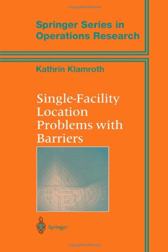 Singlefacility Location Problems With Barriers 1st Edition Kathrin Klamroth