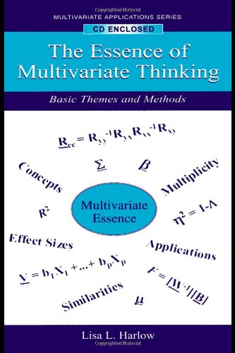 The Essence Of Multivariate Thinking Basic Themes And Methods Papcom Lisa L Harlow