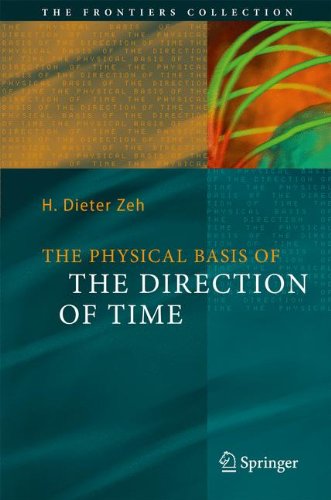 The Physical Basis Of The Direction Of Time 5th Ed H Dieter Zeh