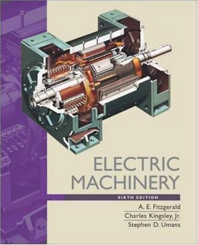 Electric Machinery 6th Ed Solutions Manual 6th Edition A E Fitzgerald