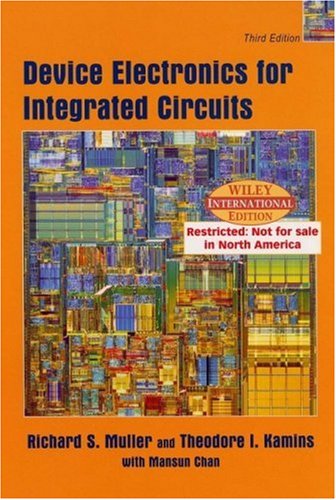 Device Electronics For Integrated Circuits Third Edition 3rd Richard S Muller