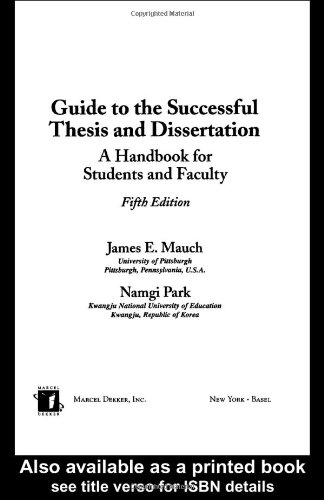 Guide To The Successful Thesis And Dissertation 5th Edition James E Mauch