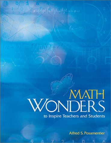 Math Wonders To Inspire Teachers And Students Alfred S Posamentier