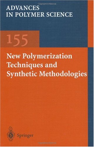New Polymerization Techniques And Synthetic Methodologies 1st Edition C P Reghunadhan Nair