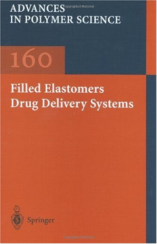 Filled Elastomers Drug Delivery Systems 1st Edition Gert Heinrich