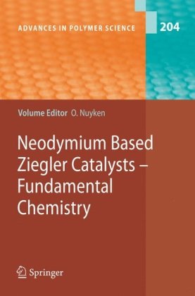 Neodymium Based Ziegler Catalysts Fundamental Chemistry 1st Edition Lars Friebe
