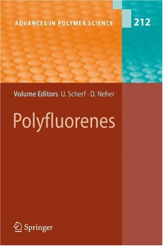 Polyfluorenes 1st Edition Andrew C Grimsdale Klaus Müllen Auth