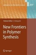 New Frontiers In Polymer Synthesis 1st Edition Tsutomu Yokozawa